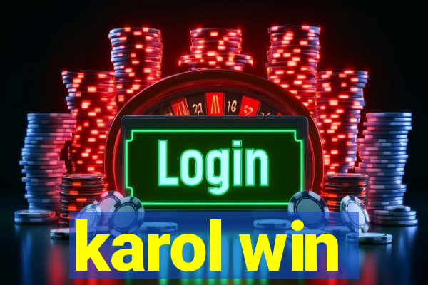 karol win
